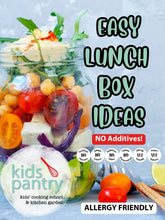 Load image into Gallery viewer, Easy Lunch Box Ideas - Quick & Easy Recipes for Kids